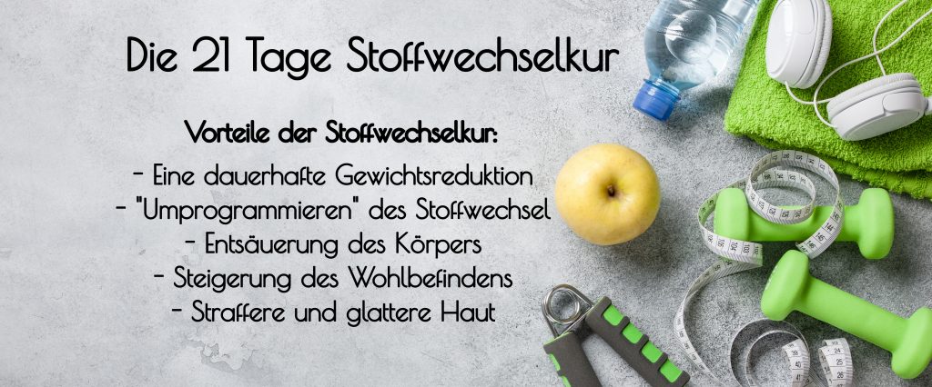 Die 21-Tage-Stoffwechselkur – Vorteile der Stoffwechselkur